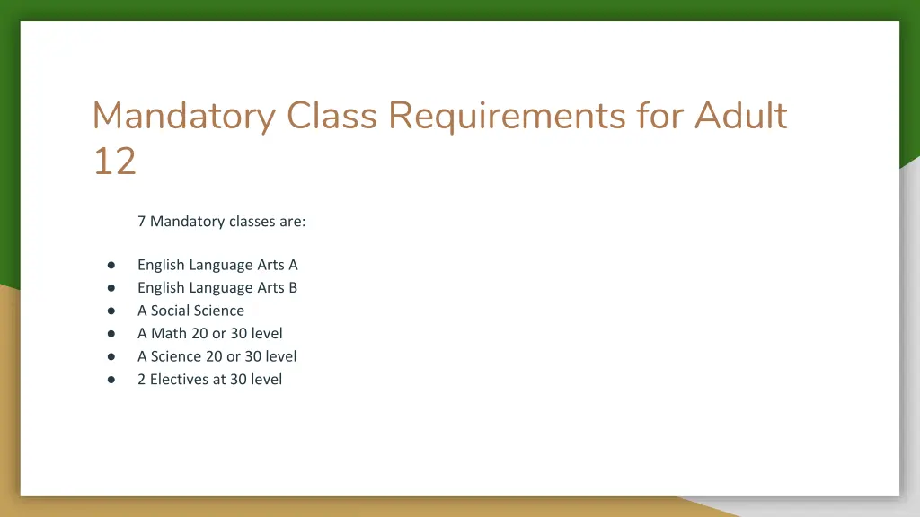 mandatory class requirements for adult 12