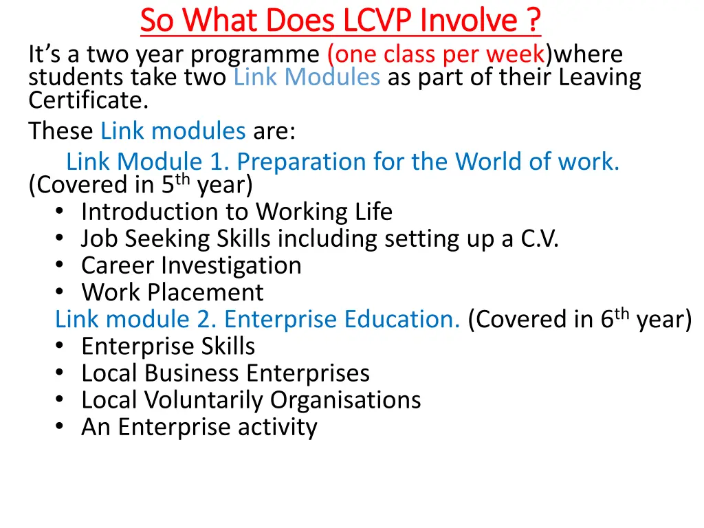 so what so what d does lcvp involve oes lcvp