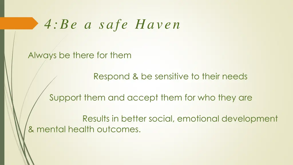 4 be a safe haven