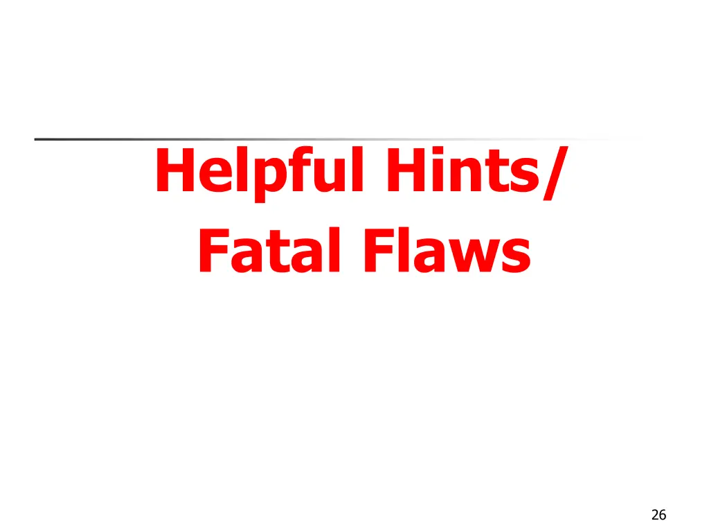 helpful hints fatal flaws