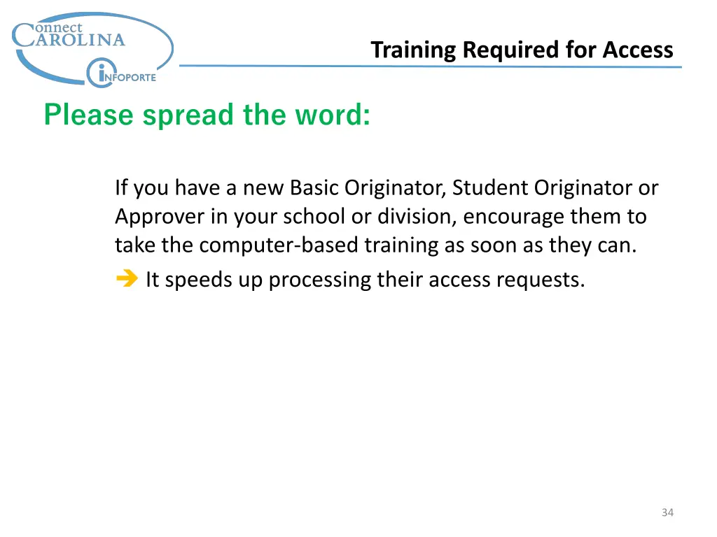 training required for access