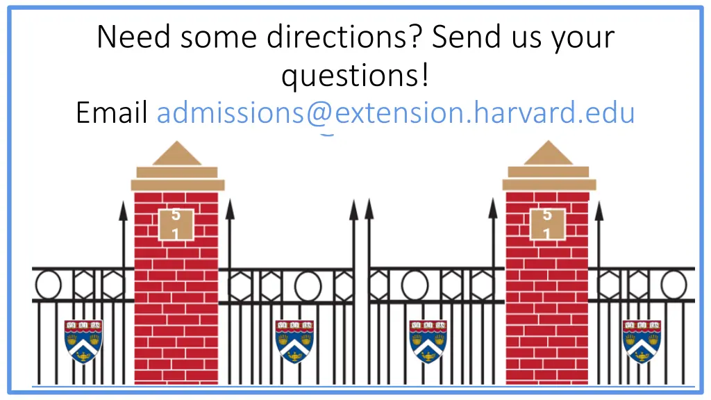 need some directions send us your questions email