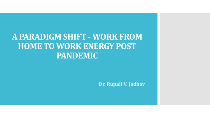 a paradigm shift work from home to work energy