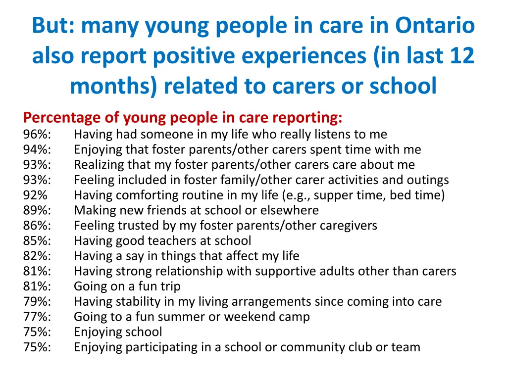 but many young people in care in ontario also