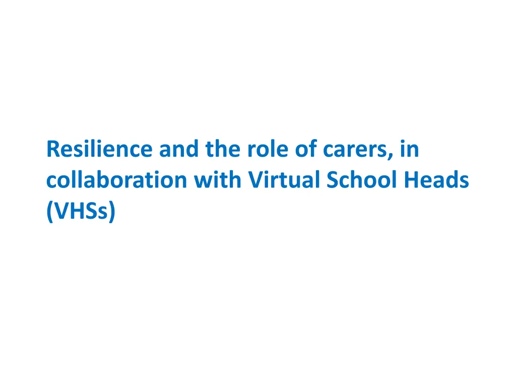 resilience and the role of carers