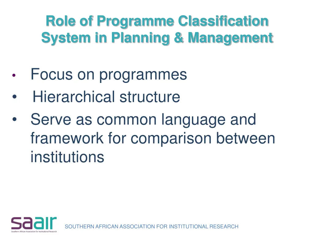 role of programme classification system