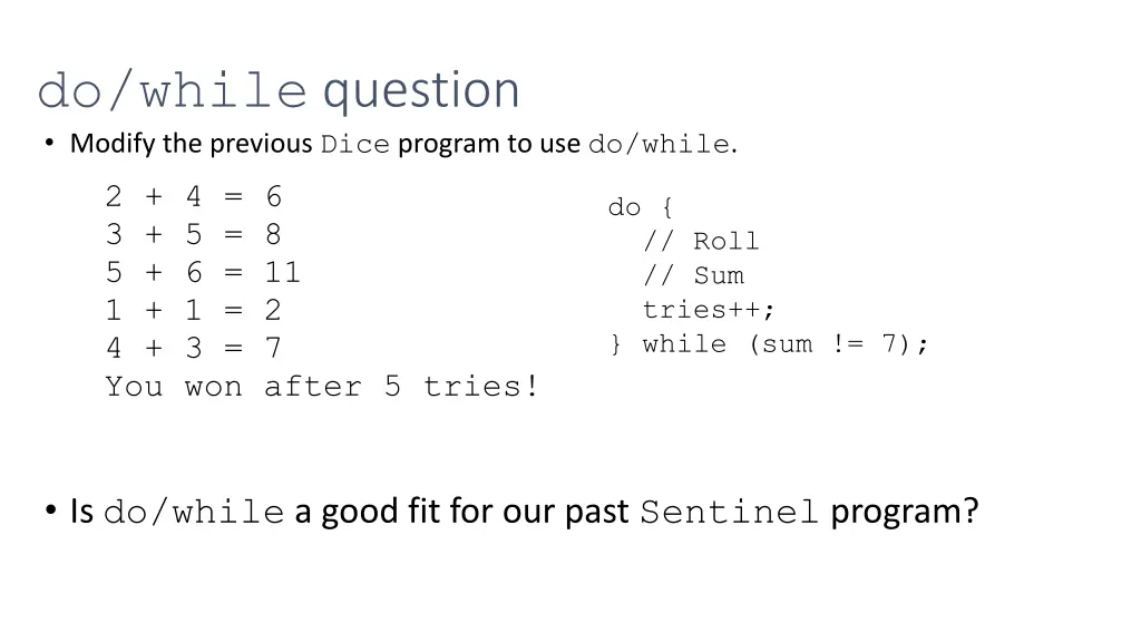 do while question modify the previous dice