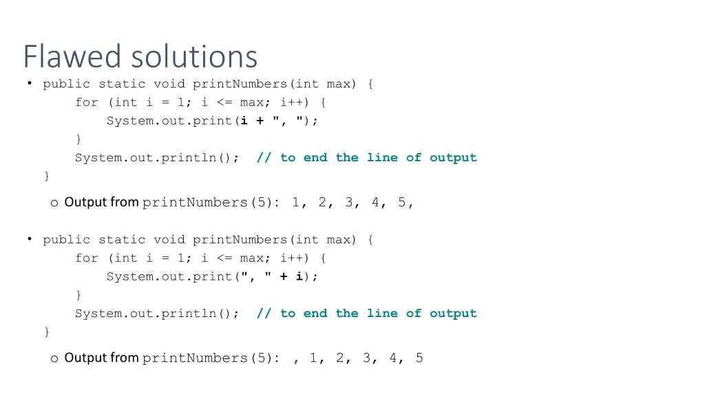 flawed solutions public static void printnumbers
