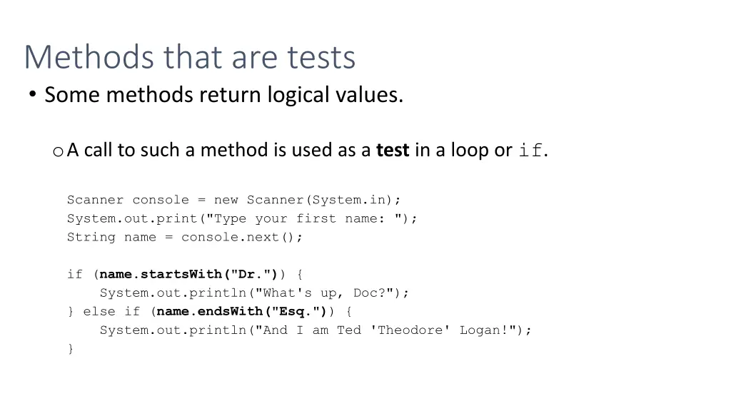 methods that are tests some methods return
