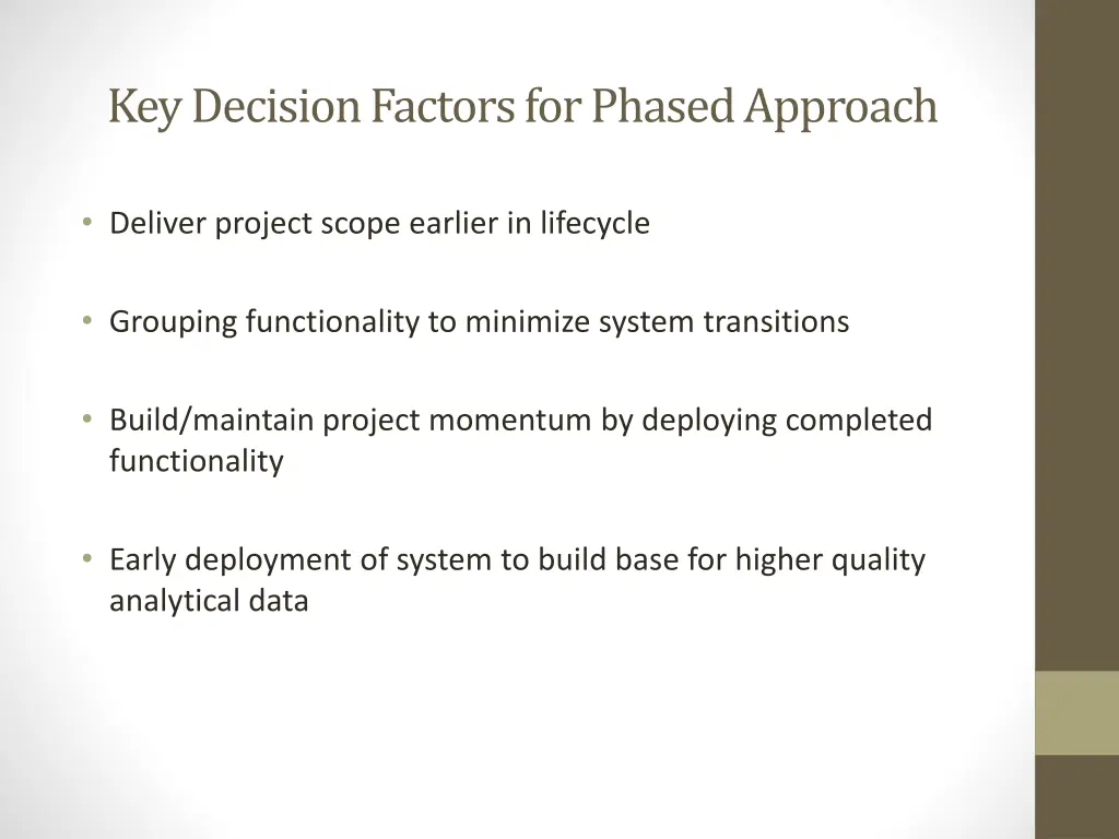 key decision factors for phased approach