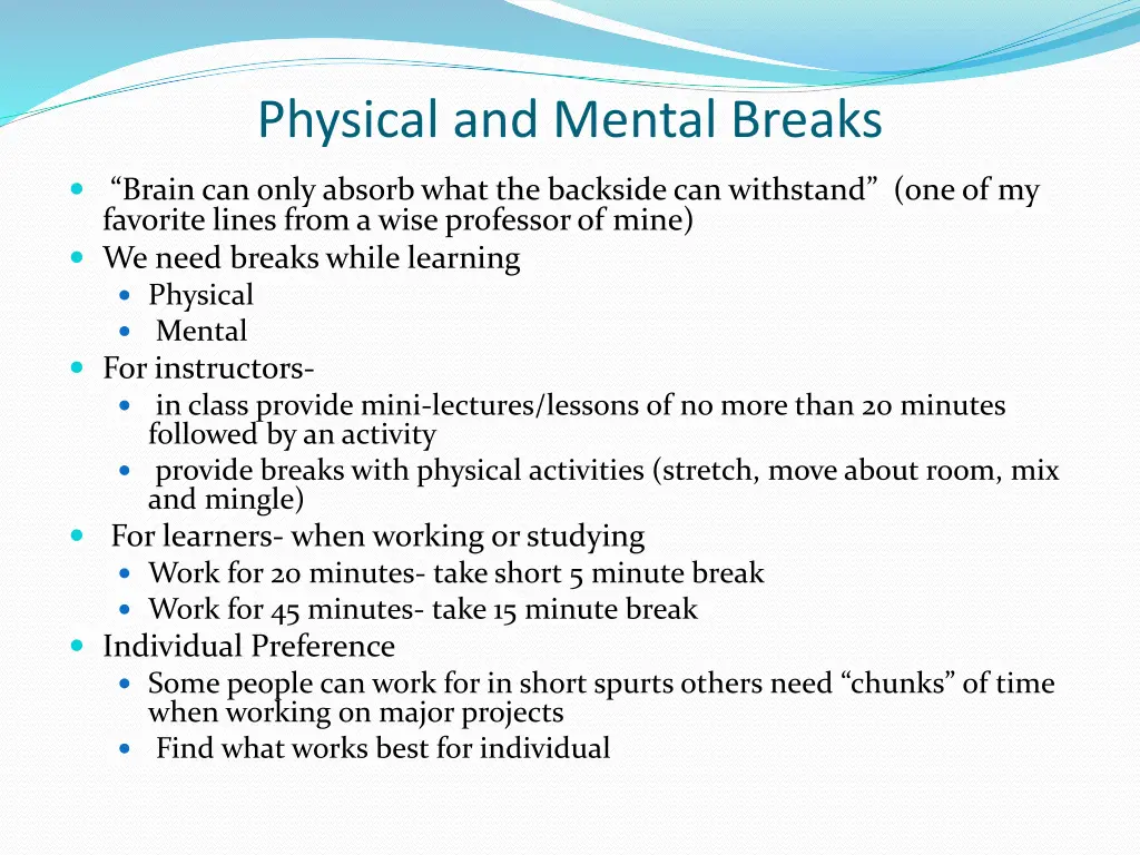 physical and mental breaks