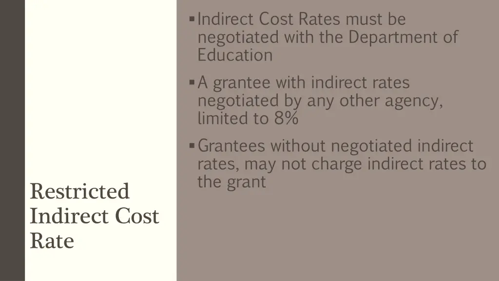 indirect cost rates must be negotiated with