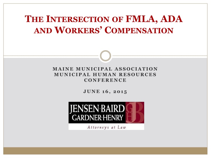 t he i ntersection of fmla ada and w orkers