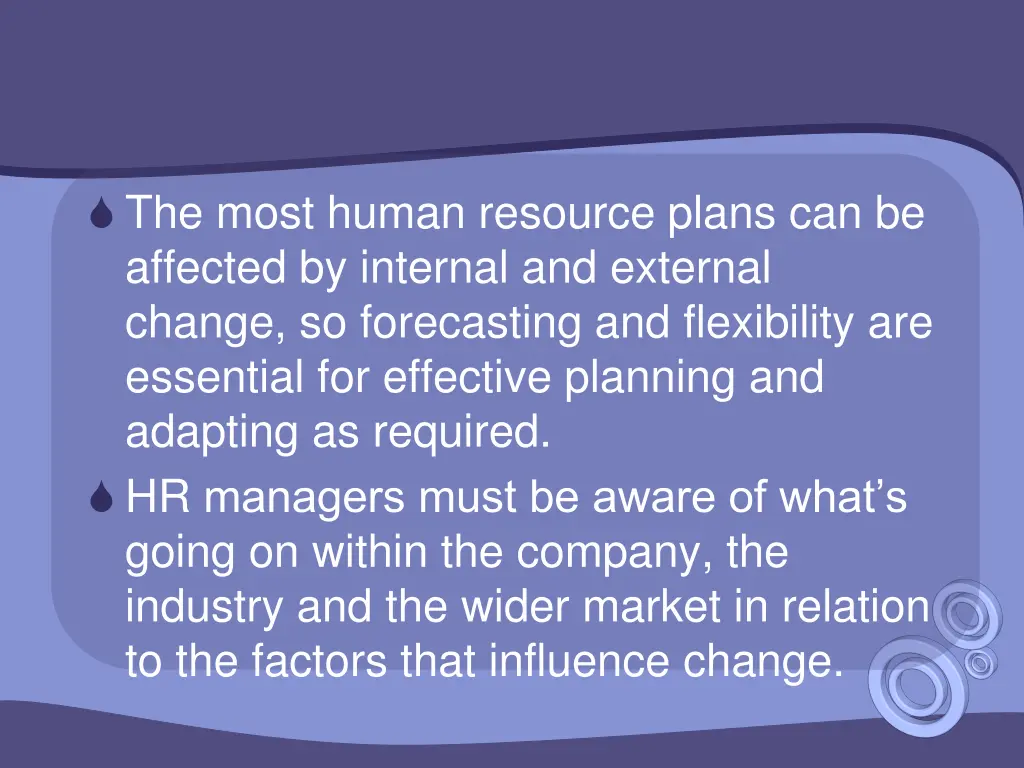 the most human resource plans can be affected