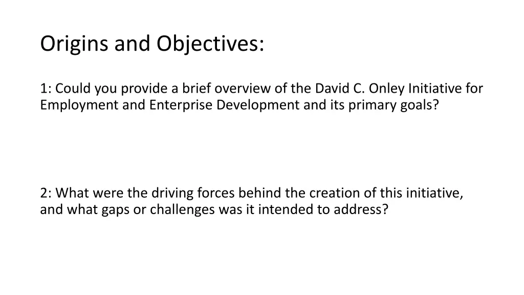 origins and objectives