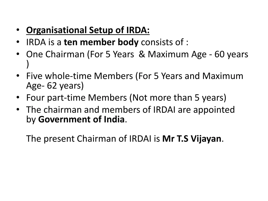 organisational setup of irda irda is a ten member