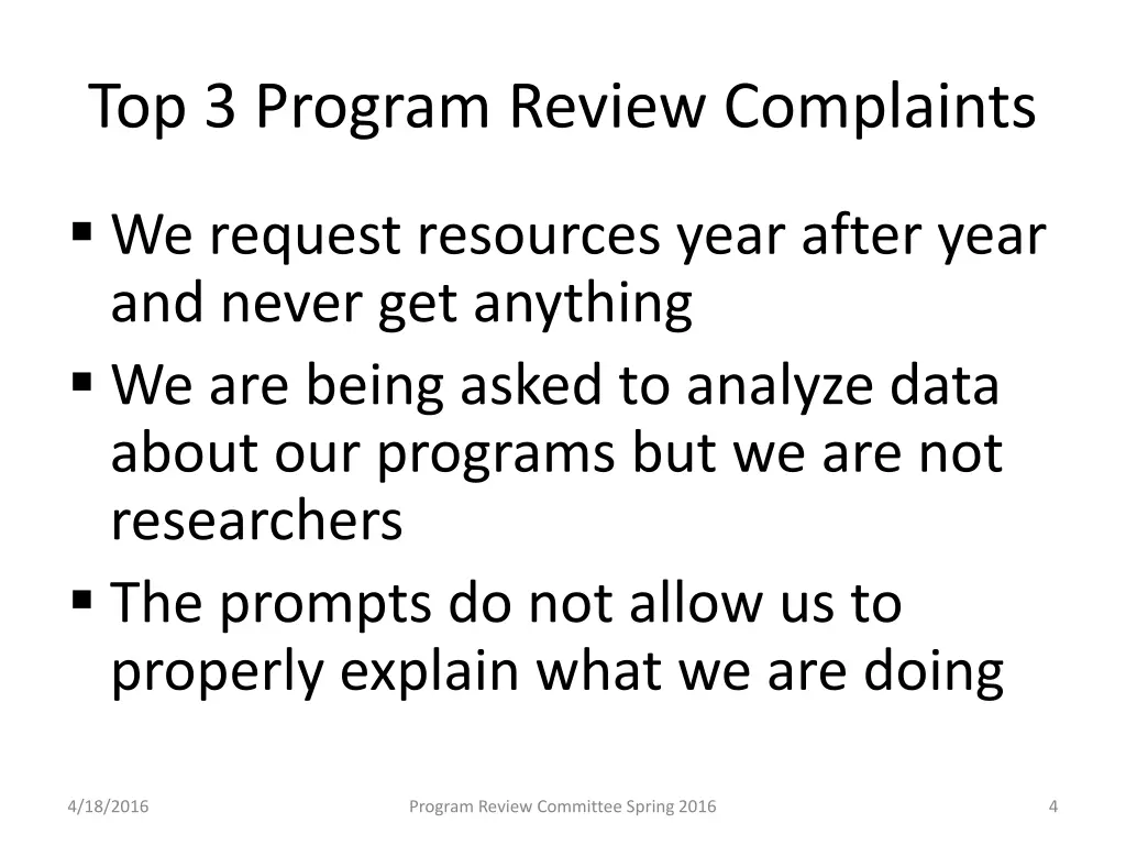 top 3 program review complaints