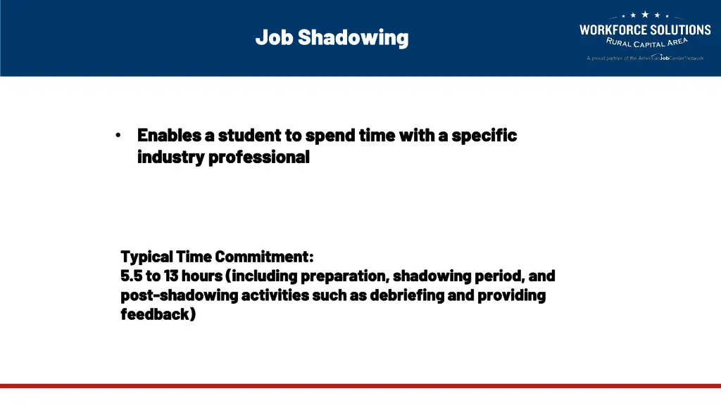 job shadowing