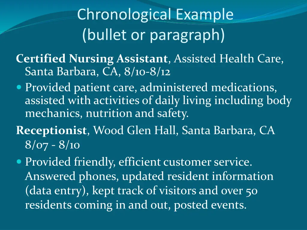 chronological example bullet or paragraph