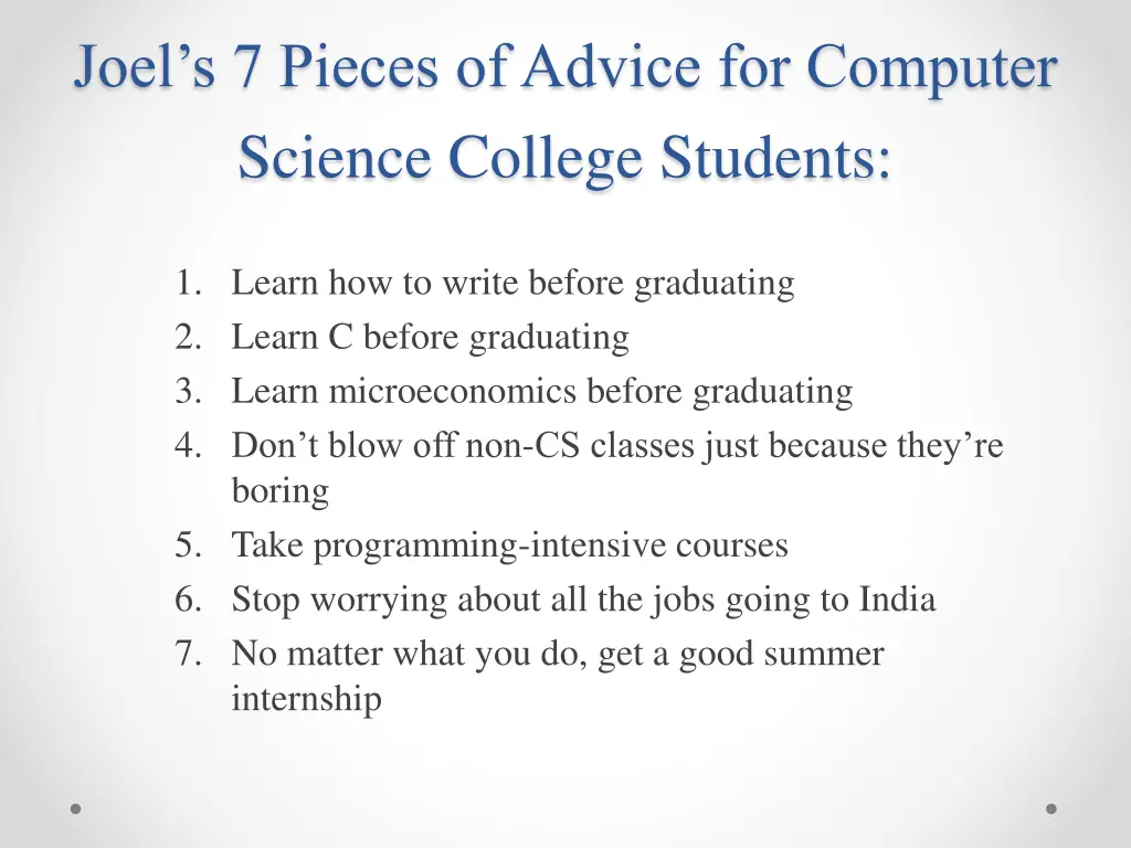 joel s 7 pieces of advice for computer science