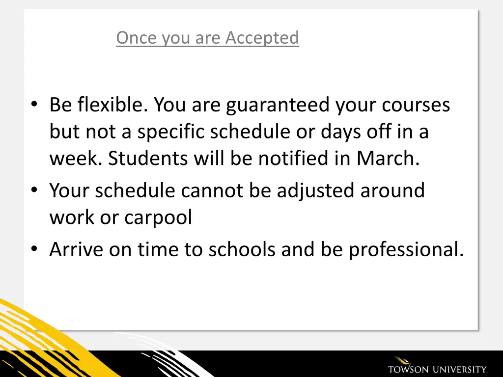 once you are accepted