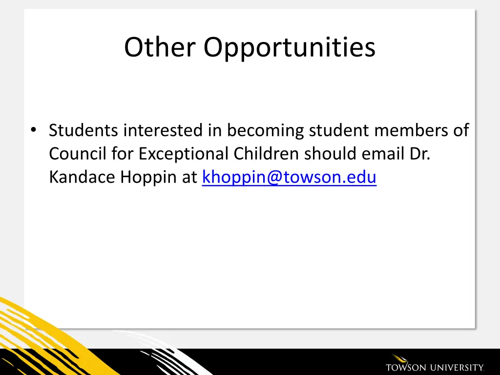 other opportunities