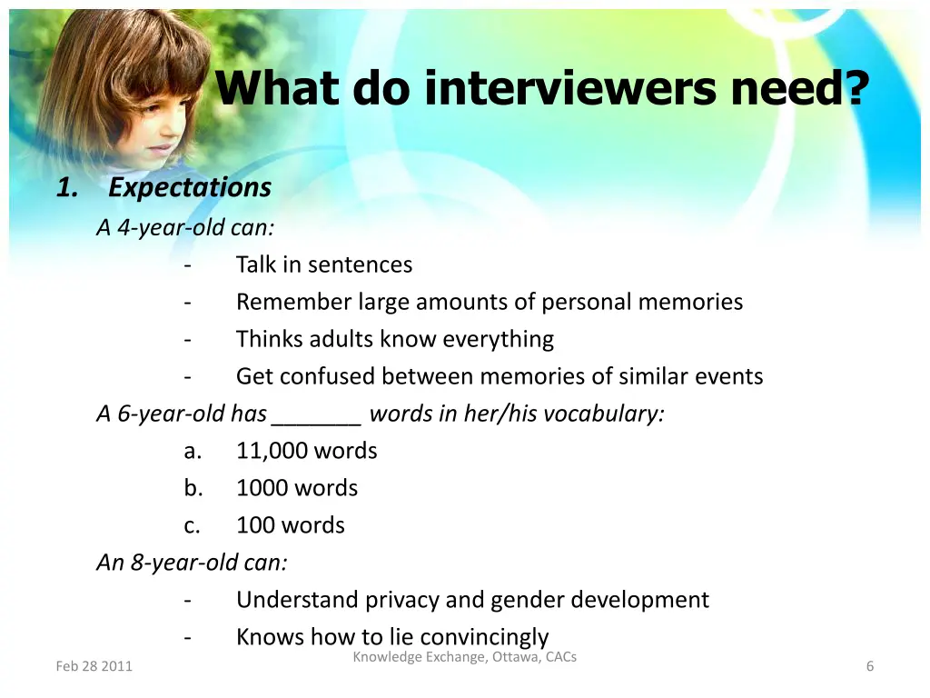 what do interviewers need
