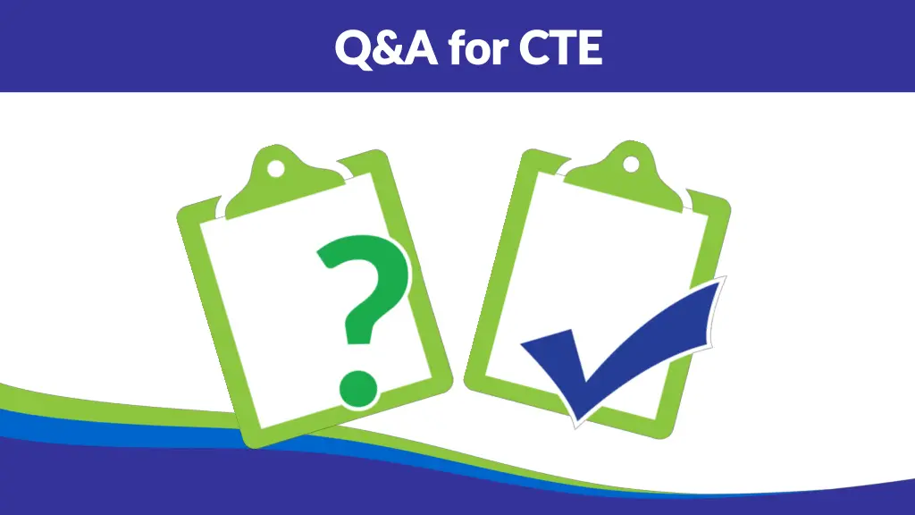q a for cte q a for cte