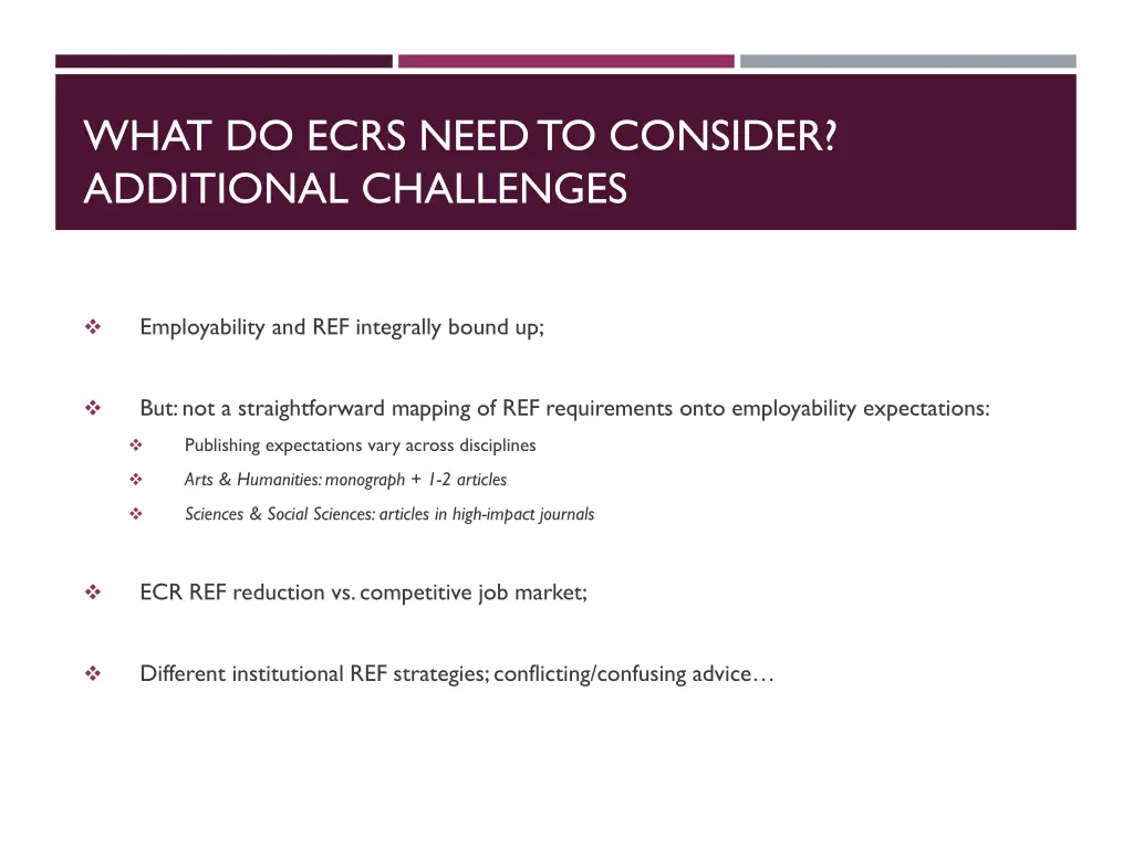 what do ecrs need to consider additional