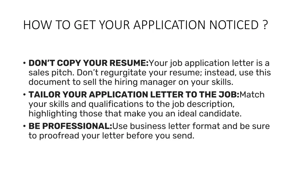 how to get your application noticed