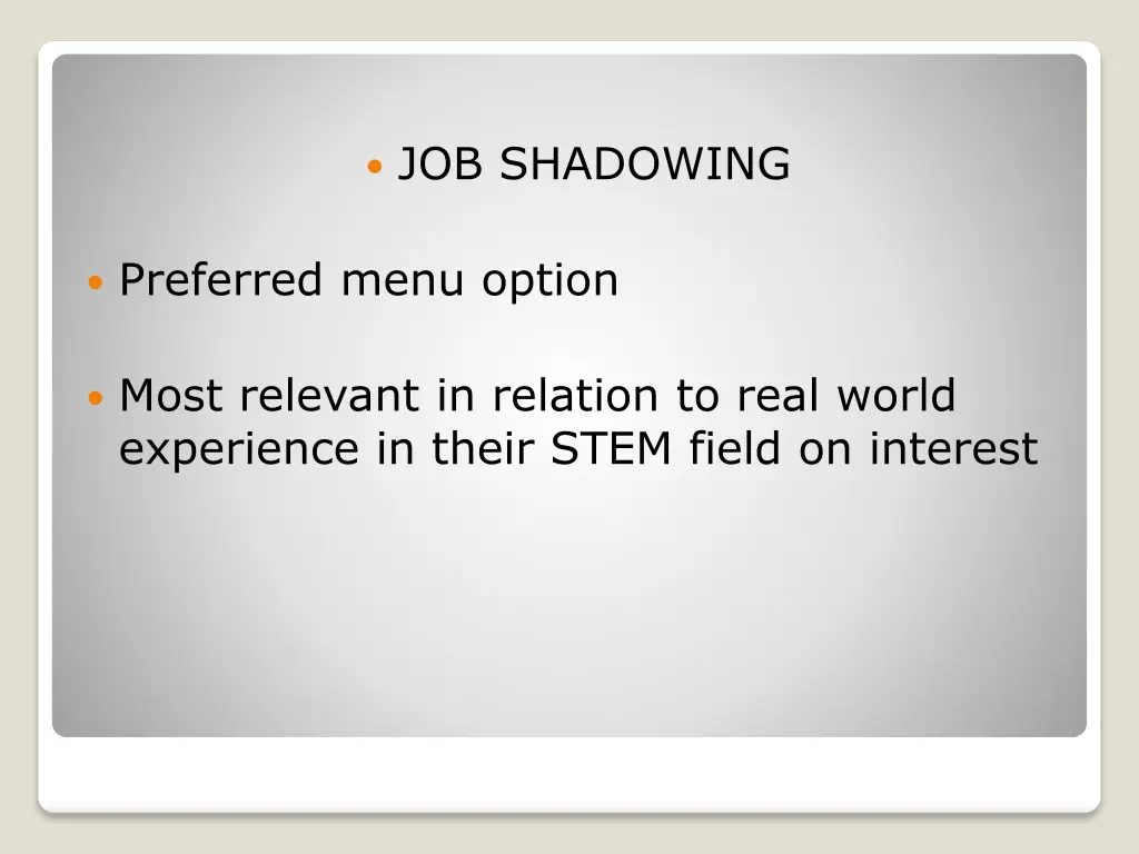 job shadowing