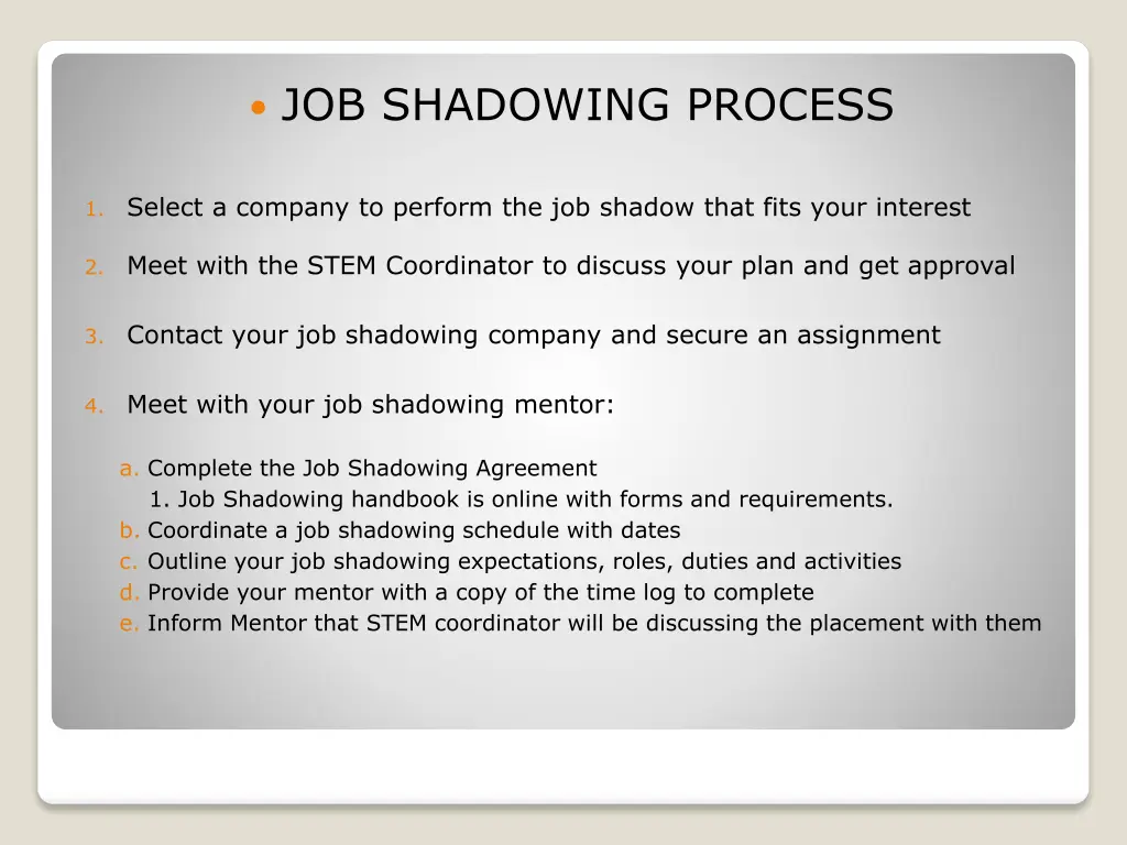job shadowing process