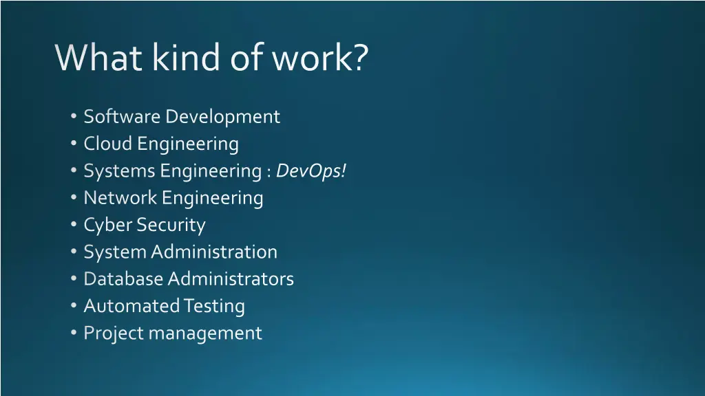 what kind of work