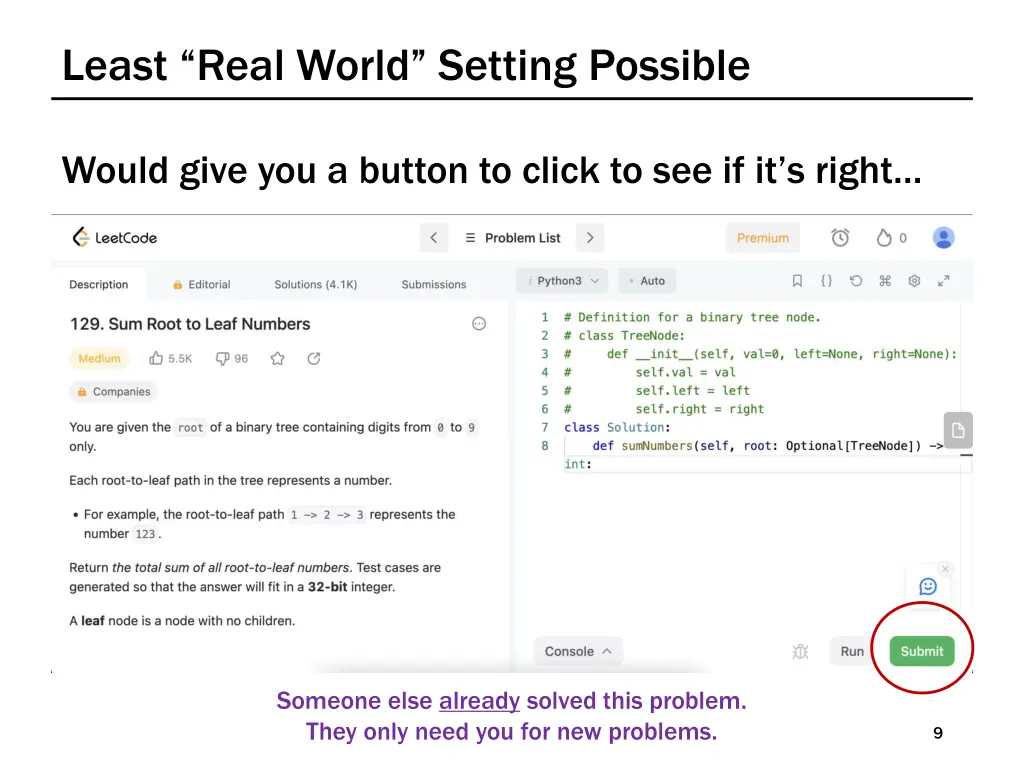 least real world setting possible