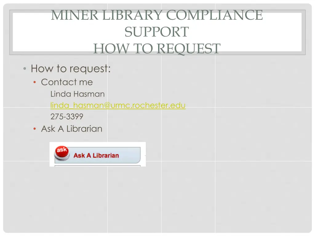 miner library compliance support how to request
