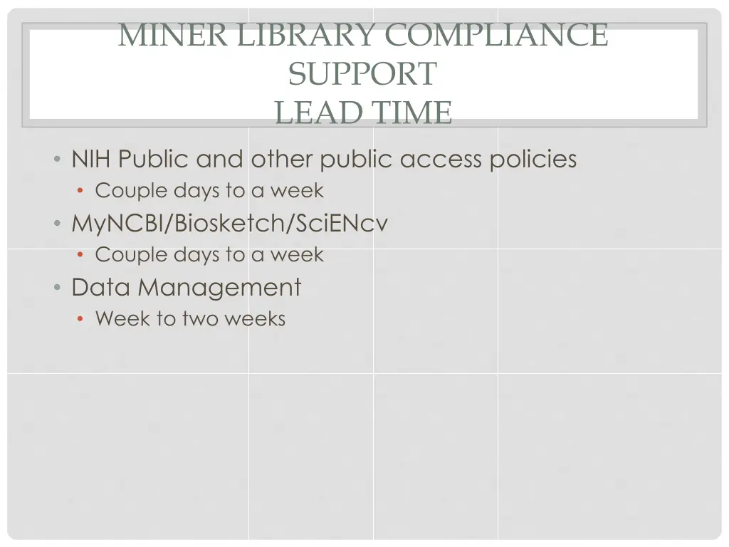 miner library compliance support lead time