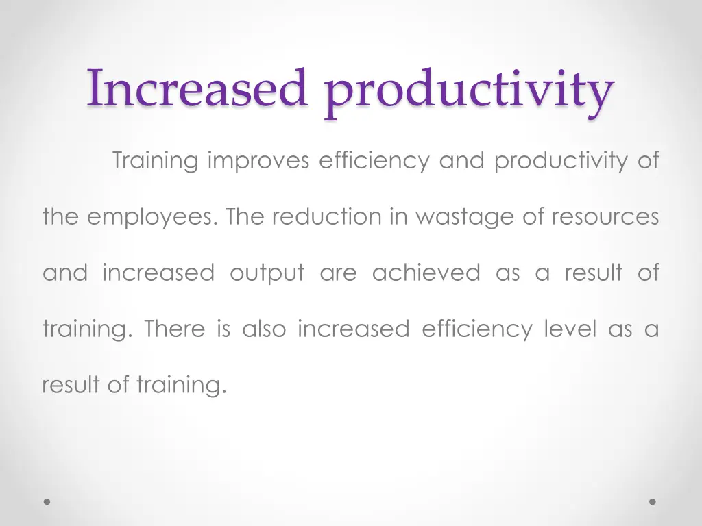 increased productivity