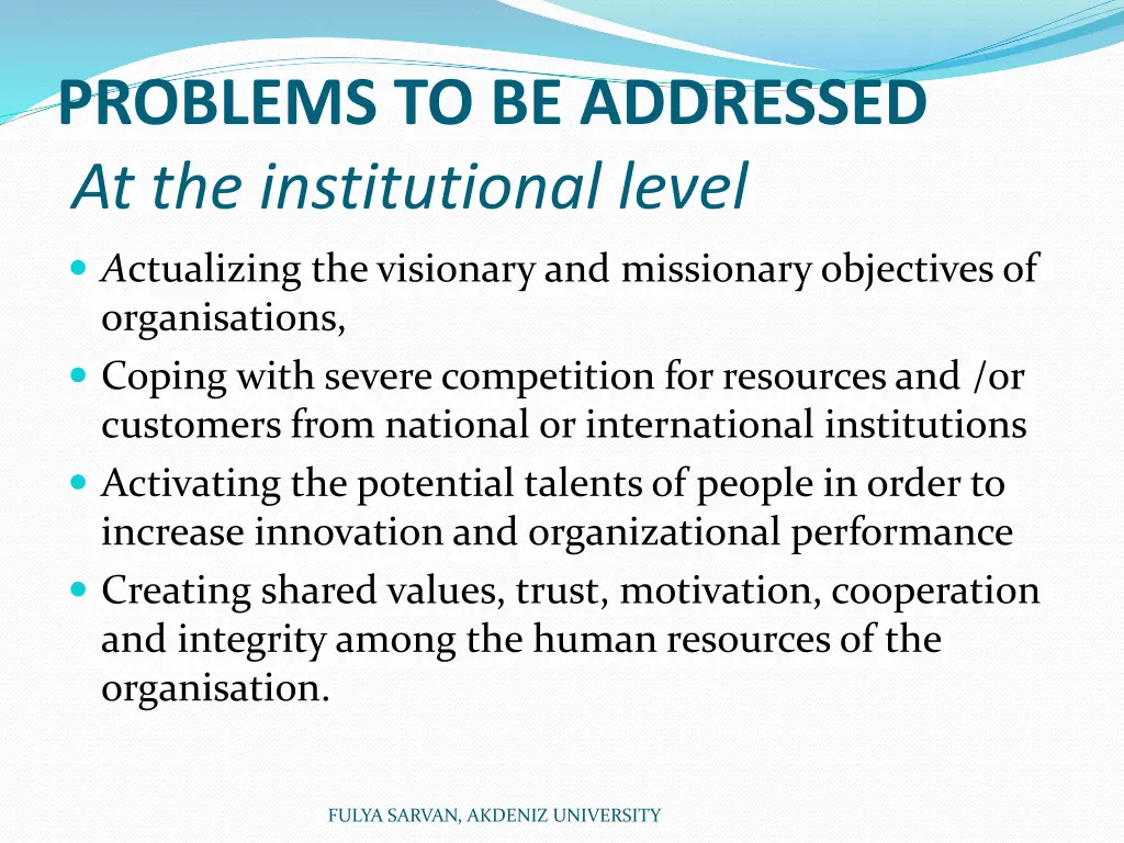 problems to be addressed at the institutional
