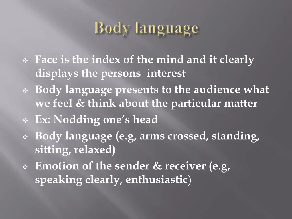 face is the index of the mind and it clearly