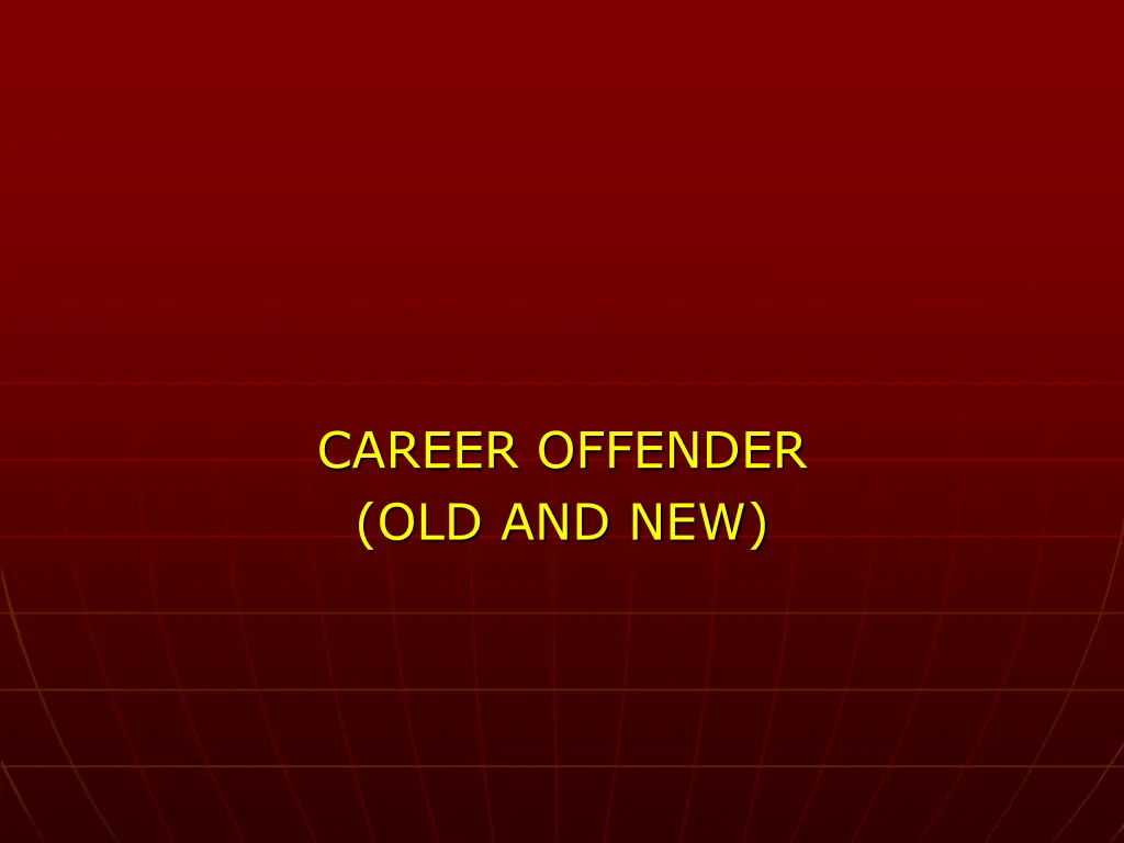 career offender old and new