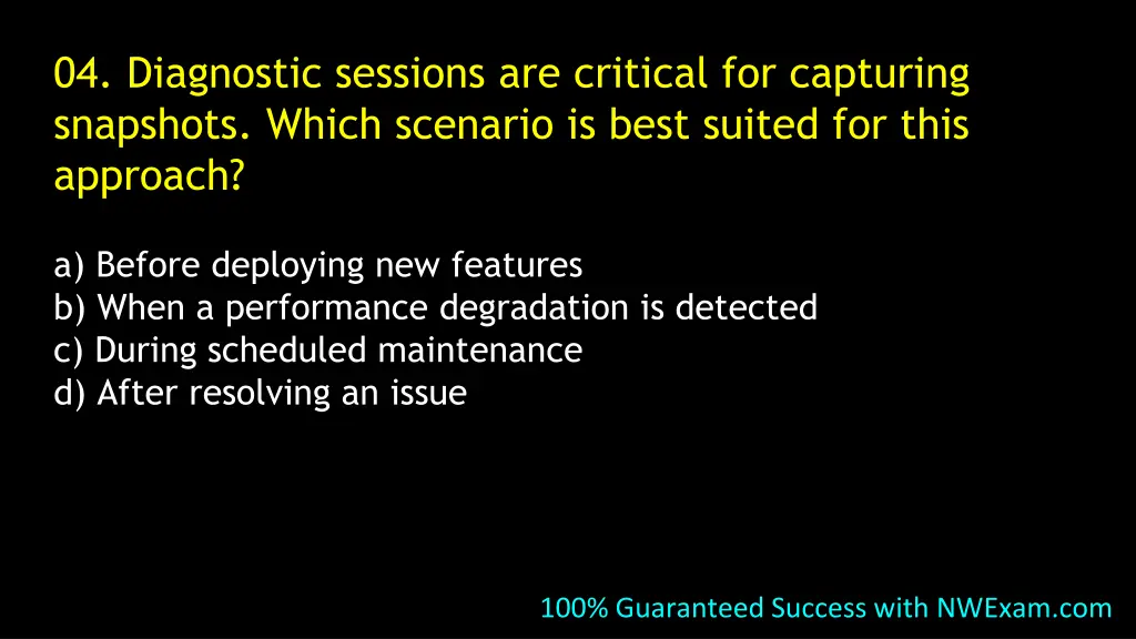 04 diagnostic sessions are critical for capturing