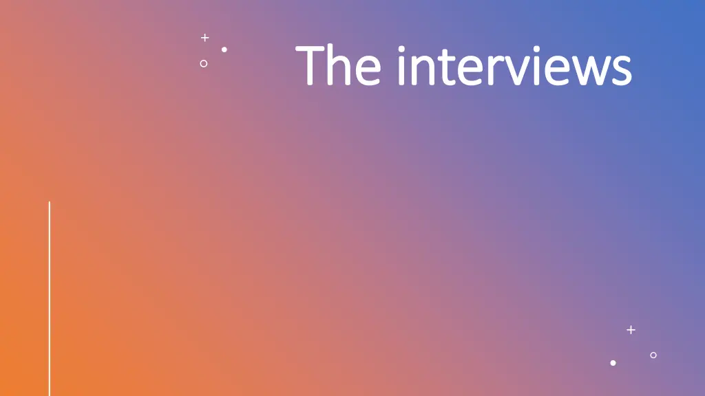 the interviews the interviews