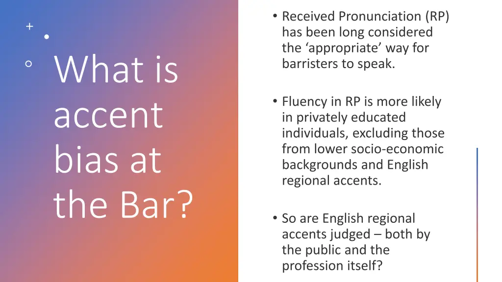 what is accent bias at the bar