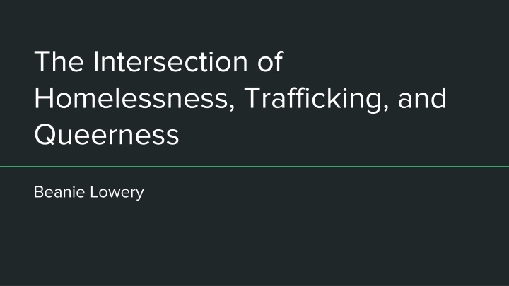 the intersection of homelessness trafficking