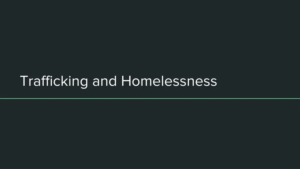 trafficking and homelessness