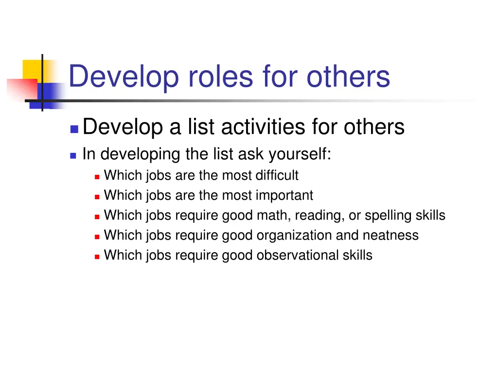 develop roles for others