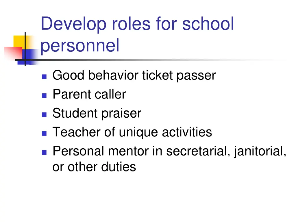 develop roles for school personnel
