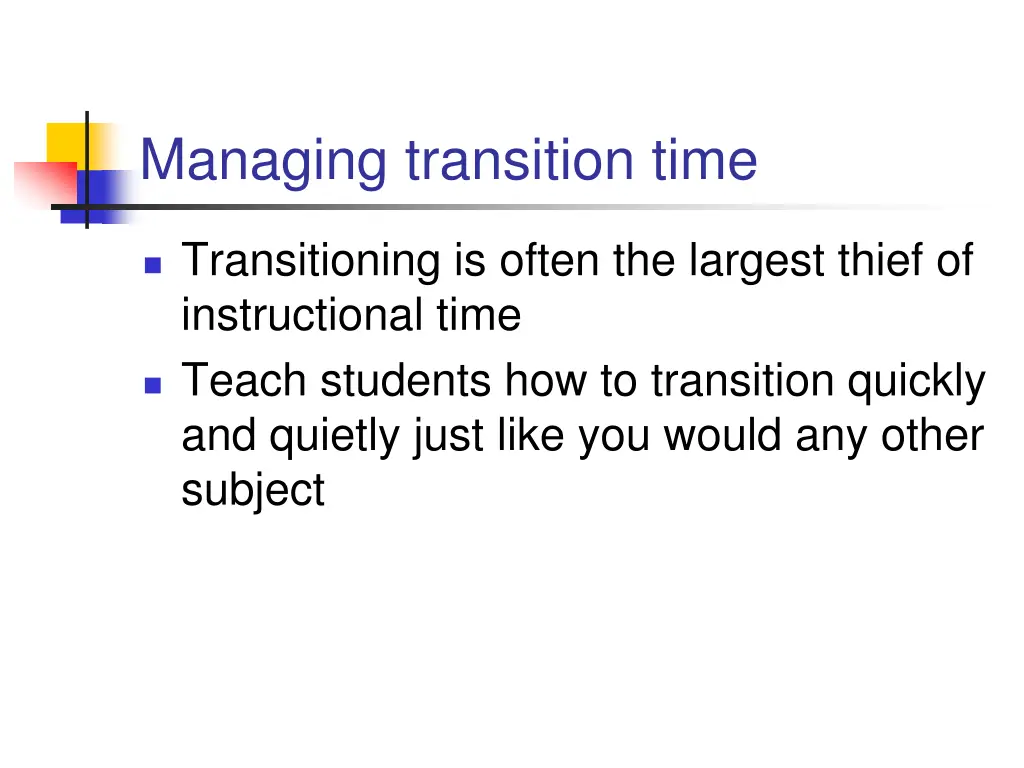 managing transition time