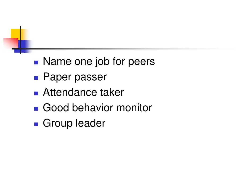 name one job for peers paper passer attendance
