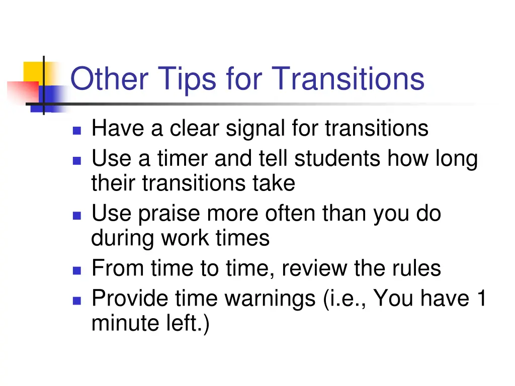 other tips for transitions
